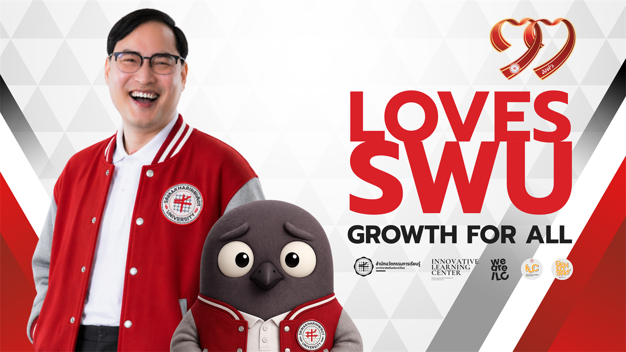 ครบรอบ 77 ปี มหาวิทยาลัยศรีนครินทรวิโรฒ ❤️ LOVES SWU – Growth for All